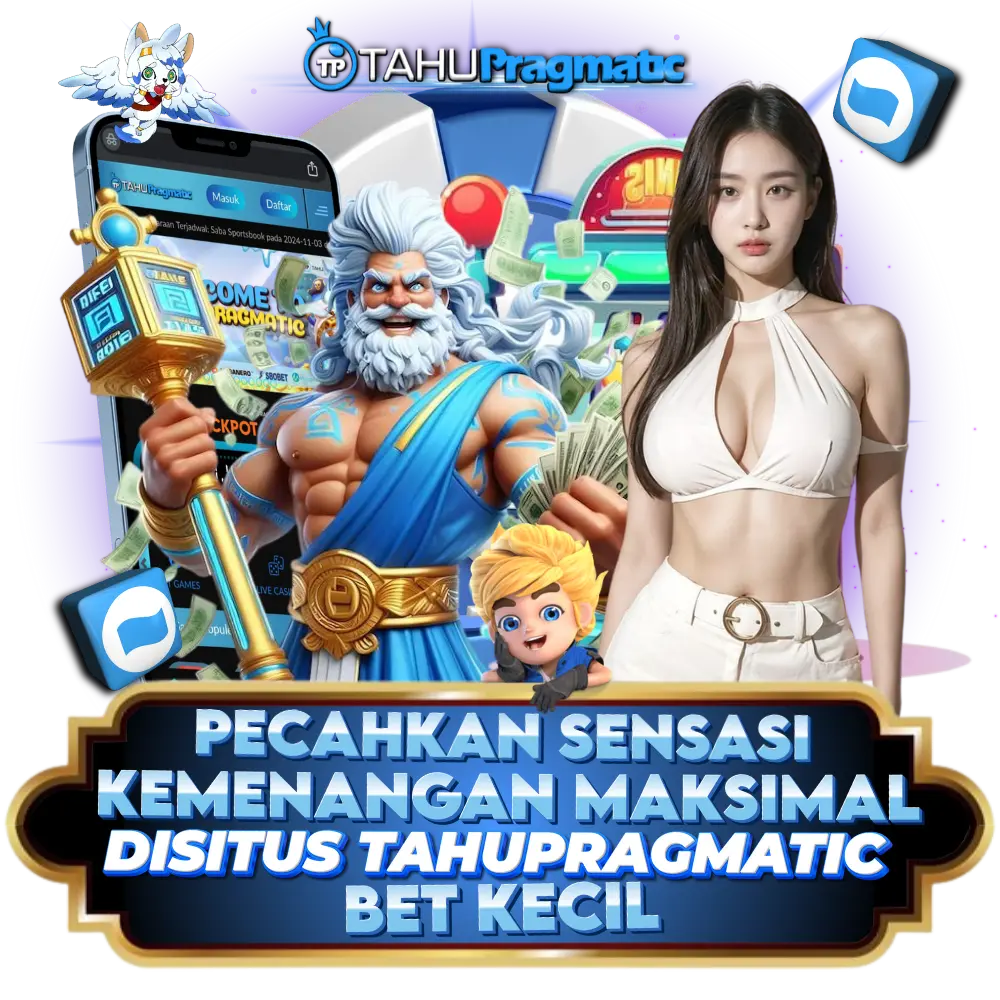 TAHUPRAGMATIC | TERBARU SLOT BET KECIL PASTI MAXWIN