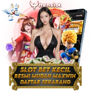 HENSLOT | LINK SLOT BET KECIL TERBARU MUDAH MAXWIN