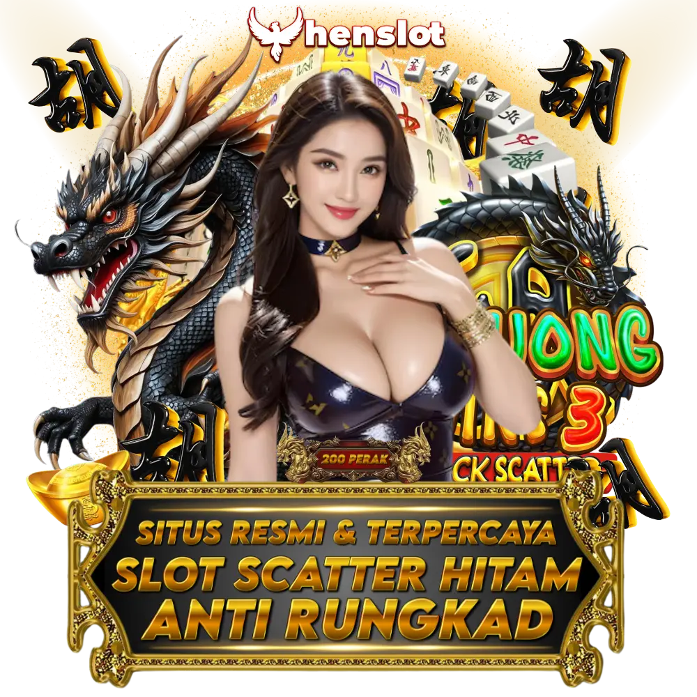 HENSLOT | SITUS SLOT SCATTER HITAM MAHJONG WINS 3