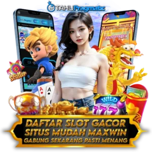 TAHUPRAGMATIC | LINK SLOT SITUS MAXWIN JAMIN GACOR