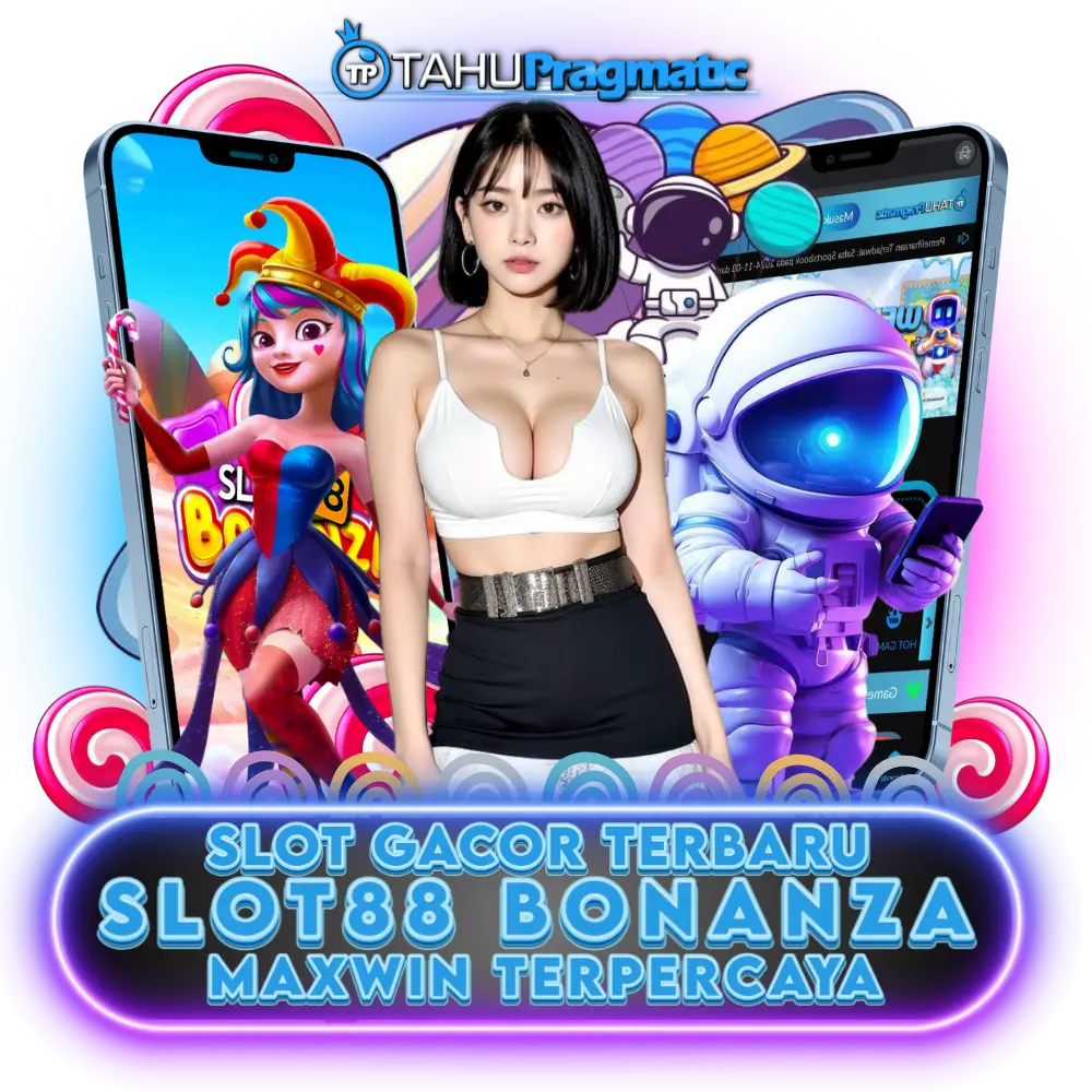 TAHUPRAGMATIC : LINK SLOT GAME BONANZA SLOT88 NO #1