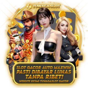 TUWAGASLOT | SITUS JUDI SLOT GACOR MAXWIN TERBAIK