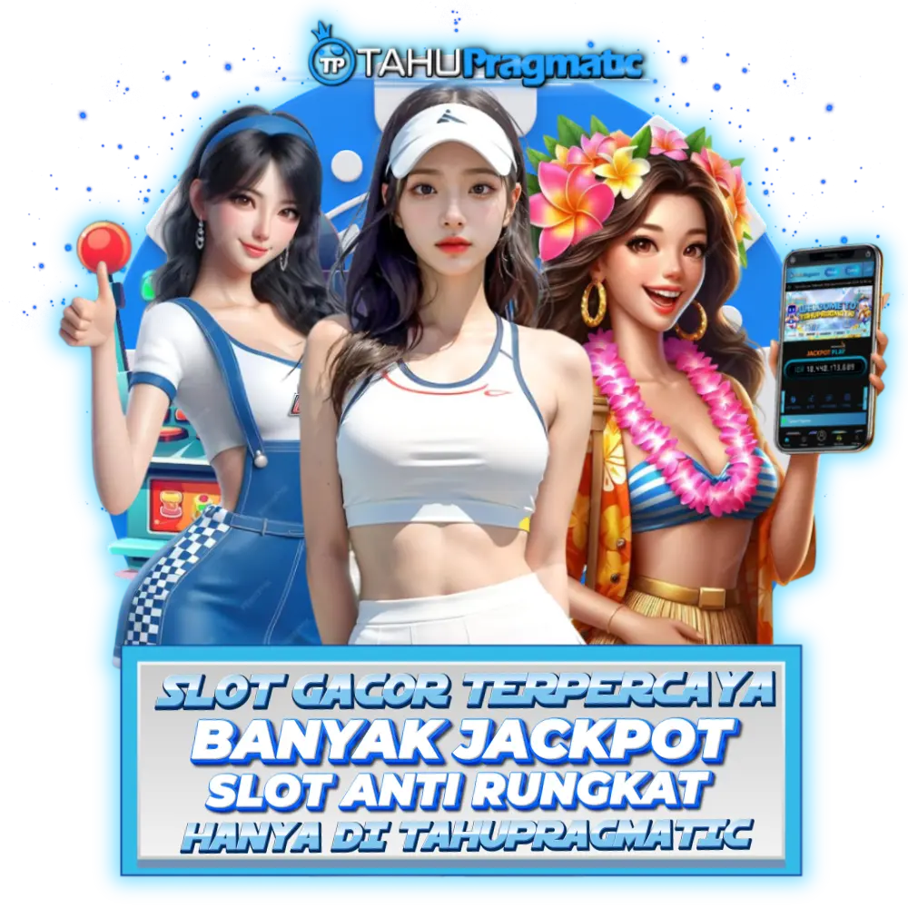 TAHUPRAGMATIC:LINK GAME SLOT BET KECIL PASTI MAXWIN